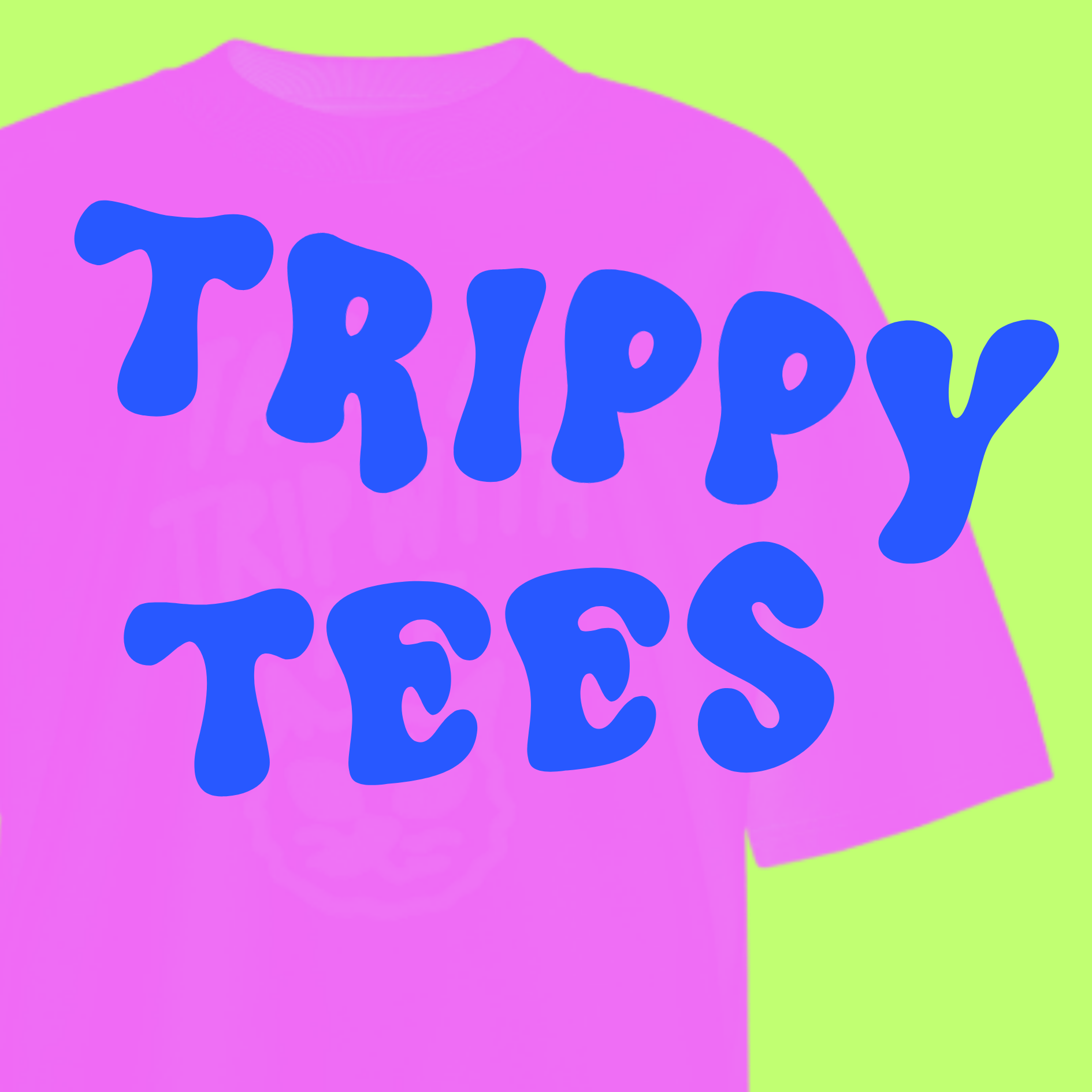 TRIPPY TEES