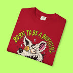 Born to Be a Babygirl, Forced to Be a Big Dog Tee