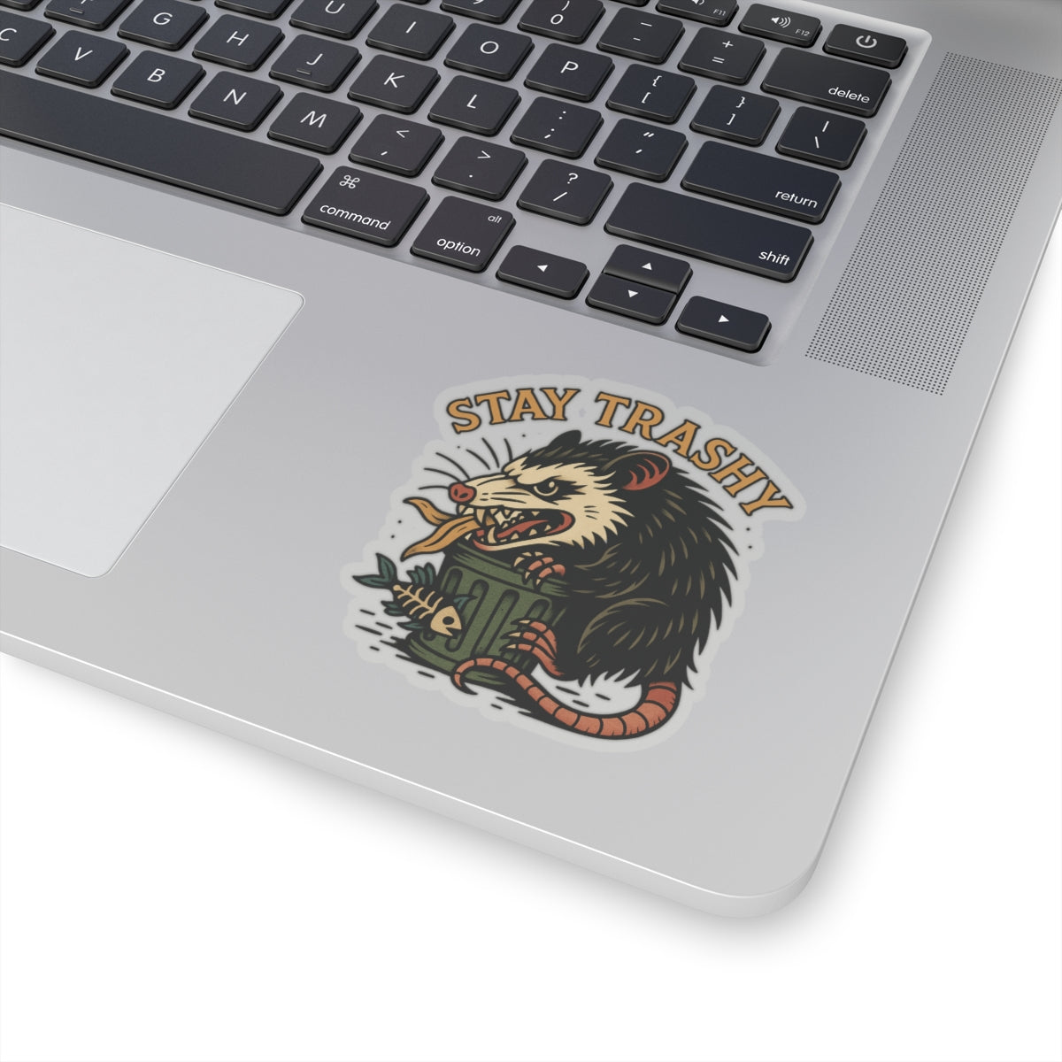 Stay Trashy Kiss-Cut Sticker
