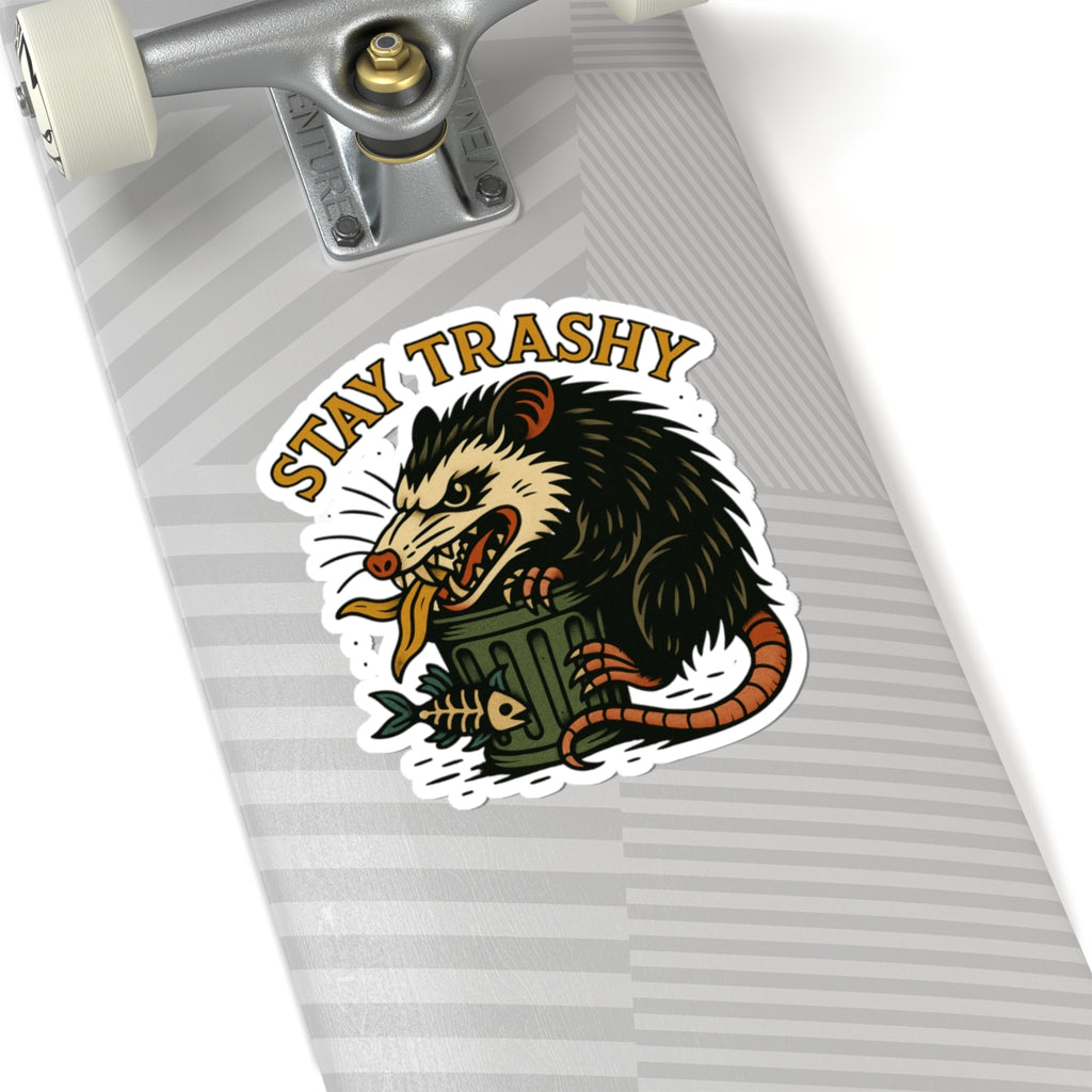 Stay Trashy Kiss-Cut Sticker