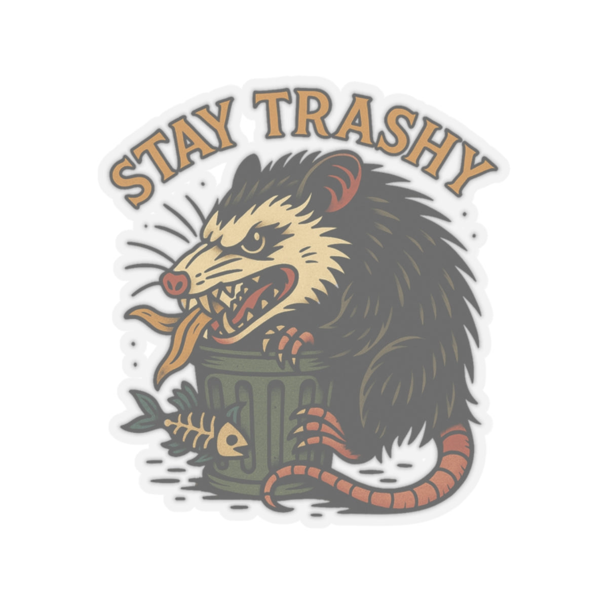 Stay Trashy Kiss-Cut Sticker