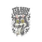 It's Been Weird Kiss-Cut Sticker