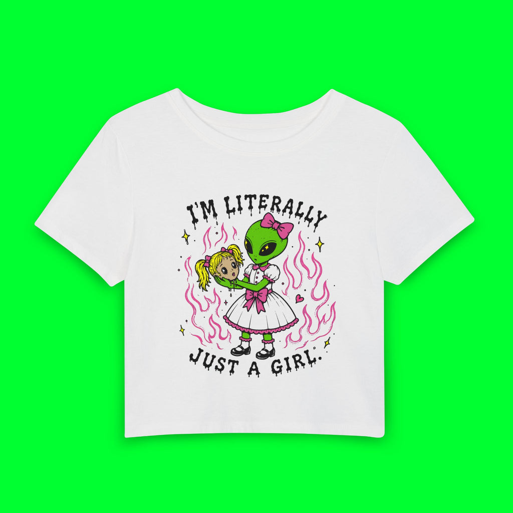 I'm Literally Just a Girl Baby Tee