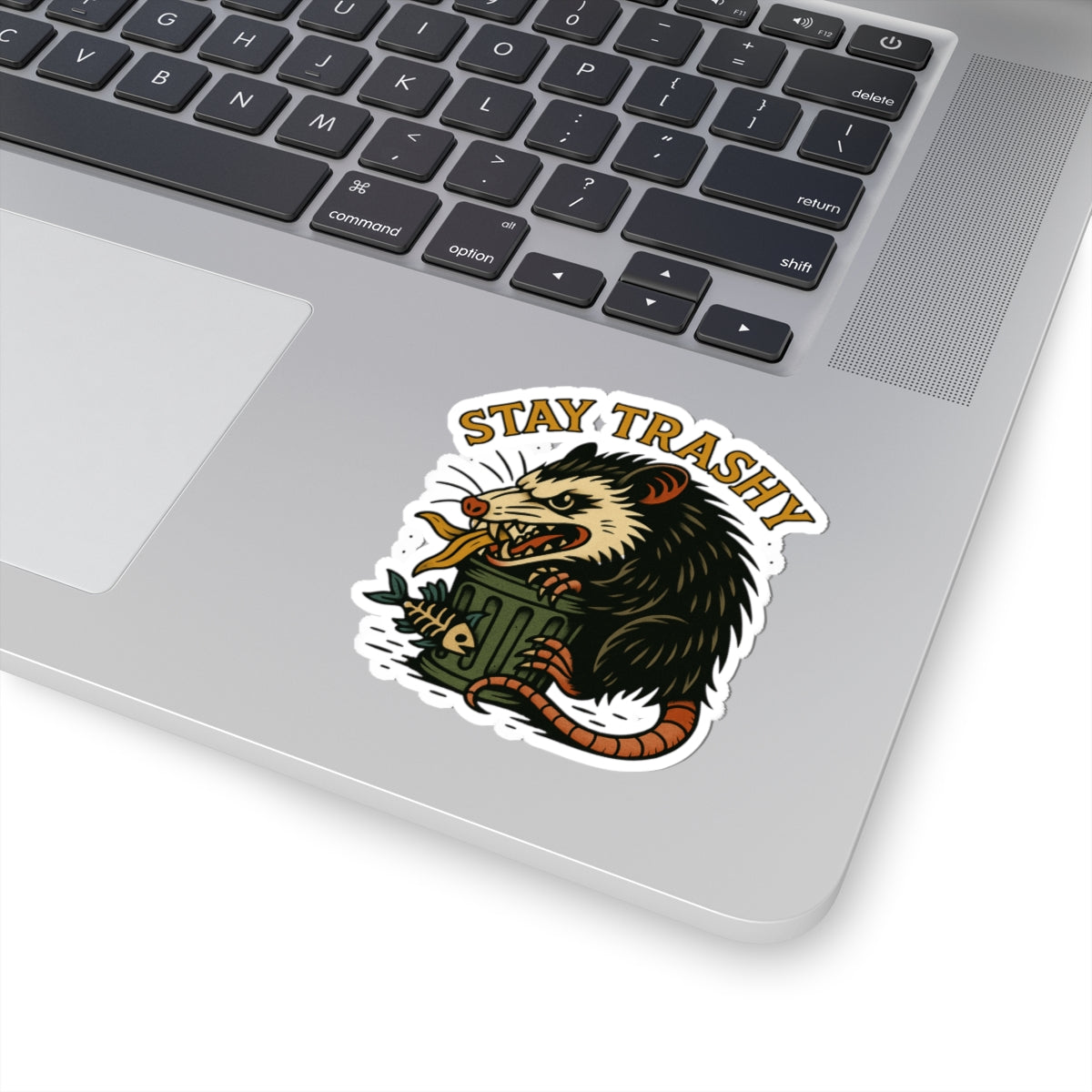 Stay Trashy Kiss-Cut Sticker