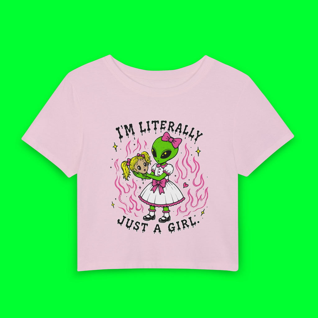 I'm Literally Just a Girl Baby Tee