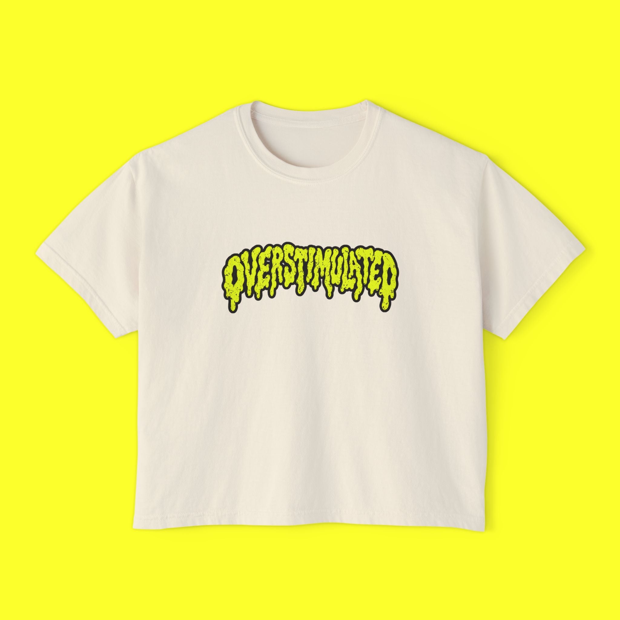 Overstimulated  Boxy Crop Tee